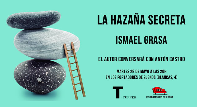Ismael Grasa presenta La hazaña secreta en Los Portadores de Sueños